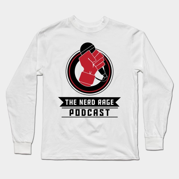 The Nerd Rage Podcast (New) Long Sleeve T-Shirt by The Nerd Rage Podcast